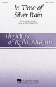 Rollo Dilworth, In Time of Silver Rain SATB Chorpartitur
