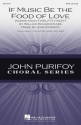 John Purifoy, If Music Be the Food of Love SATB Chorpartitur