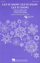 Jule Styne_Sammy Cahn, Let It Snow! Let It Snow! Let It Snow! SATB Chorpartitur