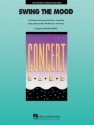 Swing the Mood Concert Band Partitur + Stimmen