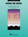 Swing the Mood Concert Band Partitur