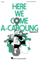 Here We Come A-Caroling - Vol. 2 Collection 3-Part Choir Chorpartitur