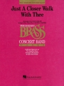 Just a Closer Walk With Thee Concert Band/Harmonie Partitur