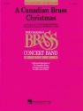 A Canadian Brass Christmas Concert Band/Harmonie Partitur