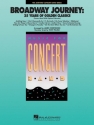 Broadway Journey: 25 Years Of Golden Classics Concert Band Partitur + Stimmen