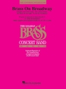 Brass on Broadway Concert Band Partitur + Stimmen