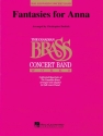 Christopher Dedrick, Fantasies for Anna Concert Band Partitur + Stimmen