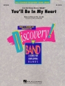 You'll be in my Heart for concert band/harmonie score and parts
