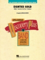 Eighties Gold Concert Band/Harmonie Partitur + Stimmen