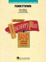 Steven Greenberg, Funkytown Concert Band/Harmonie Partitur