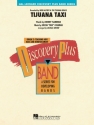 Tijuana Taxi for concert band/harmonie score and parts