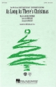 Don Black_Rachel Portman, As Long As There's Christmas 2-Part Choir Chorpartitur