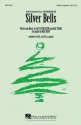 Jay Livingston_Ray Evans, Silver Bells SATB a Cappella Chorpartitur