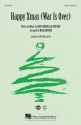 Happy Xmas ( War Is Over ) for mixed chorus and piano chorus score