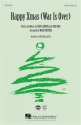 Happy Xmas (War is Over) for mixed choir (SAB) and piano choral score