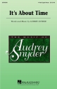 Audrey Snyder, It's About Time 4-Part Chorpartitur