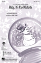 Frank Loesser, Baby, it's cold outside SATB Chorpartitur