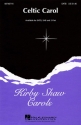Kirby Shaw, Celtic Carol SATB Chorpartitur