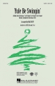 Yule Be Swingin' Medley SATB Chorpartitur