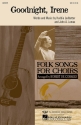 Huddie 'Lead Belly' Ledbetter_John Lomax, Goodnight Irene SATB Chorpartitur