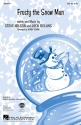 Jack Rollins_Steve Nelson, Frosty The Snow Man Vocal Chorpartitur