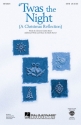 Clement Clarke Moore_Mark Brymer, Twas the night ( A Christmas Reflect SATB and Accompaniment Chorpartitur