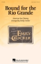 Bound for the Rio Grande 3-Part Choir Chorpartitur