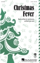Lois Brownsey_Marti Lunn Lantz, Christmas Fever 2-Part Choir Chorpartitur