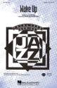 Paris Rutherford, Wake Up SATB Chorpartitur