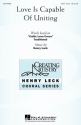 Henry Leck, Love Is Capable of Uniting 3-Part Choir Chorpartitur