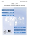 Levine_Carmichael, This Love SATB a Cappella Chorpartitur