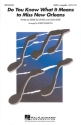 Do You Know What It Means to Miss New Orleans SATB a Cappella Chorpartitur