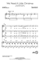 Jerry Herman, We Need A Little Christmas (from Mame) SAB + accompaniment Chorpartitur