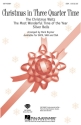 Christmas in Three Quarter Time SATB Chorpartitur
