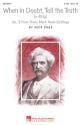 Nick Page, When in Doubt, Tell the Truth 2-Part Choir Chorpartitur