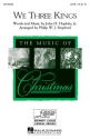 We Three Kings for mixed choir and piano choral score
