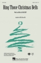 Mac Huff, Ring Those Christmas Bells SATB Chorpartitur