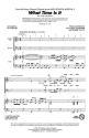 Matthew Gerrard_Robbie Nevil, What Time Is It (Aus: High School Musica Choir [SAB] Chorpartitur