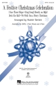 A Festive Christmas Celebration for mixed choir and piano choral score