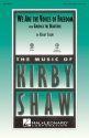 Kirby Shaw, We Are the Voices of Freedom 2-Part Choir Chorpartitur