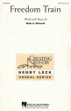 Rollo Dilworth, Freedom Train SATB Chorpartitur