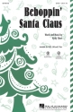 Kirby Shaw, Beboppin' Santa Claus SATB Chorpartitur