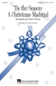 Tis the Season - A Christmas Madrigal SSATB a Cappella Chorpartitur