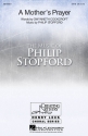 Philip W. J. Stopford, A Mother's Prayer SATB Chorpartitur