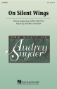 Audrey Snyder, On Silent Wings SSA Chorpartitur