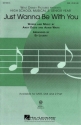 Adam Watts_Andy Dodd, Just wanna be with you (High School Musical 3) SATB and Piano Chorpartitur