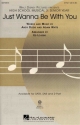 Adam Watts_Andy Dodd, Just wanna be with you (High School Musical 3) SA and Piano Chorpartitur