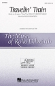 Rollo Dilworth, Travelin' Train SATB Chorpartitur