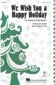 George L.O. Strid_Mary Donnelly, We Wish You a Happy Holiday 2-Part Choir Chorpartitur