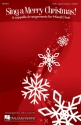 Sing a Merry Christmas! SATB a Cappella Chorpartitur
